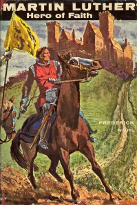 Nohl, Luther: Hero of Faith