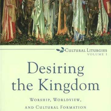 Smith, Desiring the Kingdom