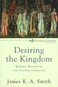 Smith, Desiring the Kingdom