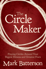 Batterson, Circle Maker Batterson, The Circle Maker