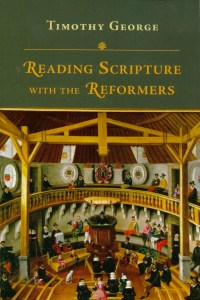 George, Reading Scripture with the Reformers