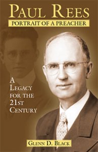 Paul S. Rees: Portrait of a Preacher