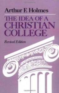 Holmes, The Idea of a Christian College