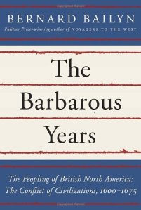 Bailyn, The Barbarous Years