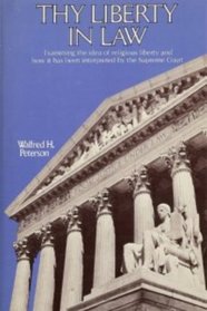 Peterson, Thy Liberty in Law