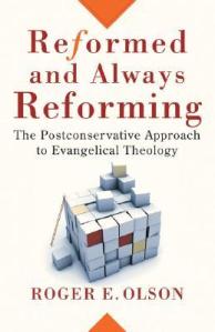 Olson, Reformed and Always Reforming