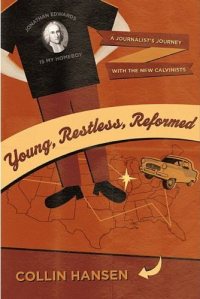 Hansen, Young, Restless, Reformed