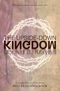 Kraybill, The Upside-Down Kingdom