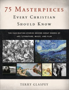 Glaspey, 75 Masterpieces Every Christian Should Know