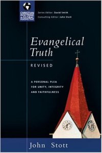 Stott, Evangelical Truth