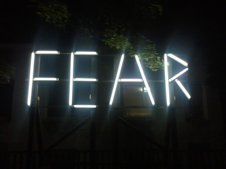 "Fear" in neon lights