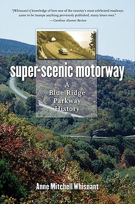 Whisnant, Super-Scenic Motorway