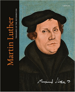 Martin Luther: Art and the Reformation