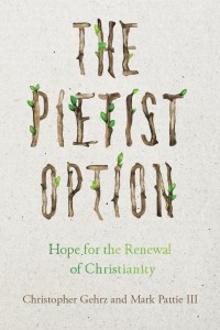 Gehrz & Pattie, The Pietist Option