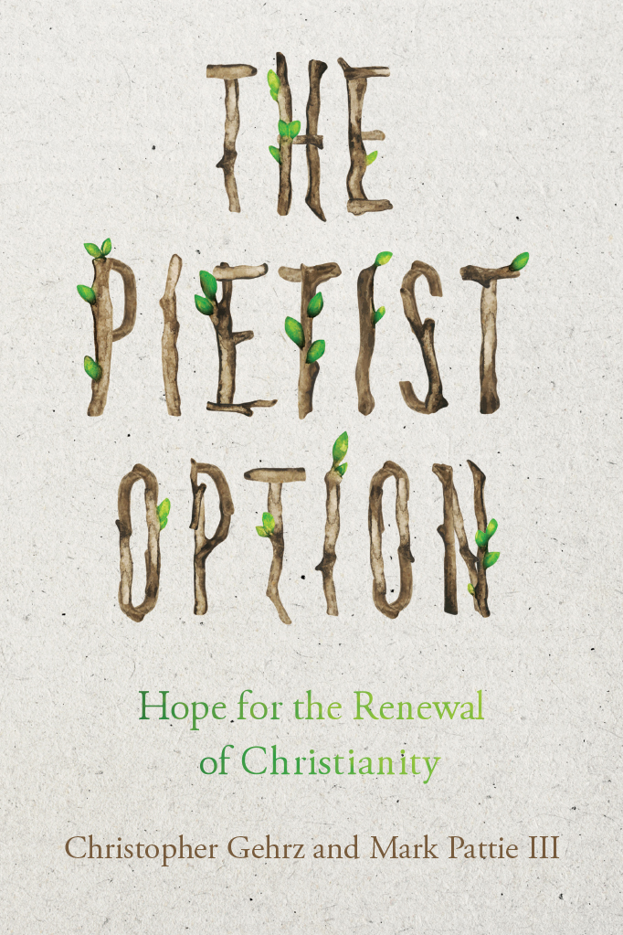 Gehrz & Pattie, The Pietist Option