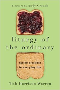 Warren, Liturgy of the Ordinary