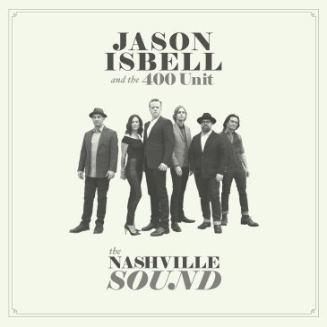 Isbell & 400 Unit, The Nashville Sound