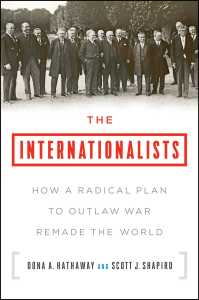 Hathaway & Shapiro, The Internationalists