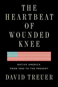Treuer, Heartbeat of Wounded Knee