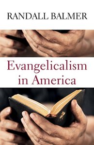 Balmer, Evangelicalism in America